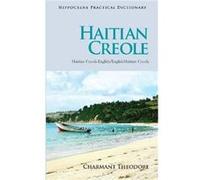Haitian CreoleEnglishEnglishHaitian Creole Practical Dictionary by Charmant Theodore Charmant Theodore (Auteur)