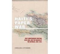Haitis Paper War by Chelsea Stieber Chelsea Stieber (Auteur)
