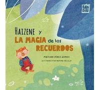 Haizene y la magia de los recuerdos