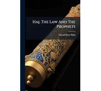 Haj, The Law And The Prophets