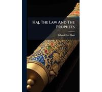 Haj, The Law And The Prophets