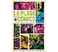 Hajdu, D: Plaga De Los Cómics : Cuando Los Tebeos Eran Pelig