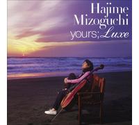 HAJIME MIZOGUCHI - Yours Luxe [Import]