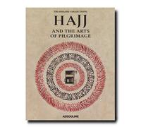 Hajj and the arts of Pilgrimage The Khalili Collections - Qaisra M.Khan - Assouline Eds - relié - Beau livre