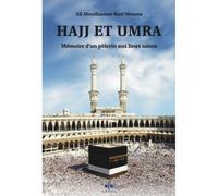 HAJJ ET UMRA MéMOIRE DUN PèL Mémoire d'un pèlerin aux lieux saints - ALI ABOULHASSAN BANI MOUSSA - Albouraq - broché - Essai
