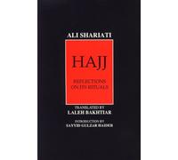 Hajj: Reflection on Its Rituals