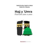 Hajj y 'Umra: Explicado paso a paso