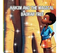 Hakim and The Magical Baobab Tree