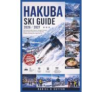 Hakuba Ski Guide 2026/2027: Choose the Best Resorts, Navigate Transport from Tokyo & Avoid Common Mistakes When Planning Your Japan Ski Trip