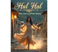 Hal Hal Bilder-Galerie und Poster-Katalog: Ein Tanz im Mondlicht. Bilder von der Tänzerin mit den silbernen Fußkettchen, die Hal Hal heißen.