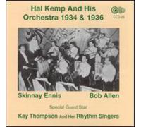 Hal Kemp - & His Orchestra 1934 & 1936
