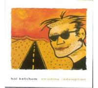 Hal Ketchum - Awaiting Redemption [Import]