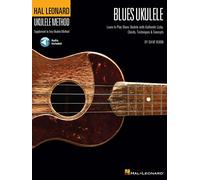 Hal Leonard Blues Ukulele: Learn to Play Blues Ukulele With Authentic Licks, Chords, Techniques & Concepts + CD.