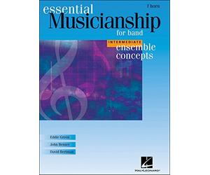 Hal Leonard Ensemble Concepts for Band - Intermediate Level French Horn