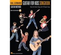 HAL LEONARD GUITAR METHOD - GUITAR FOR KIDS SONGBOOK + AUDIO EN LIGNE - LYRICS AND CHORDS