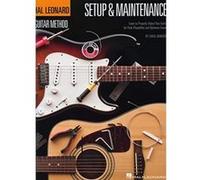 Hal Leonard Guitar Method - Setup & Maintenance - [Livre en VO] Chad Johnson (Auteur)