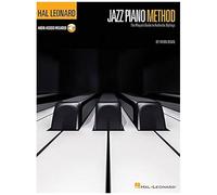 Hal Leonard Jazz Piano Method Book 1 Step-By-Step Jazz Lessons For Beginners Learn Chords Improvisation And Swing With Online Audio Essential Jazz Piano Instruction And Sheet Music