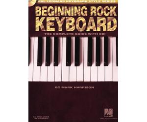 Hal Leonard Keyboard Style Series: Beginning Rock Keyboard. Partitions, CD pour Clavier