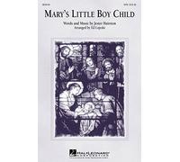 Hal Leonard Mary's Little Boy Child SATB arranged by Ed Lojeski