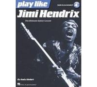 Jimi Hendrix – Play Like: Leçon ultime de guitare avec audio en ligne et tablatures – Hal Leonard