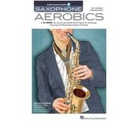Hal Leonard - Woody Mankowski - Saxophone Aerobics (anglais)
