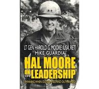 Hal Moore on Leadership Winning when Outgunned and Outmanned - Mike Guardia - Amazon Digital Services LLC KDP - Livre en Anglais Mike GuardiaMike Guardia (Auteur)