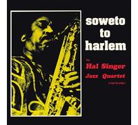 Hal Singer - Soweto To Harlem [Vinyl LP]