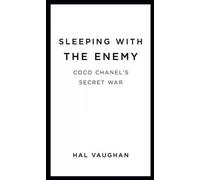 Hal Vaughan'sSleeping with the Enemy: Coco Chanel's Secret War [Hardcover]2011