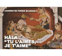 Hala. Tu l’aimes, je t’aime Poèmes de l'Inde ancienne, édition bilingue français-prâkrit - Adélaïde Cron - Presses De La Sorbonne Nouvelle - broché - Revue