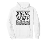 Halal in The Streets Haram in The Sheets Funny Musulman Islam Sweat à Capuche