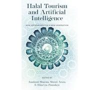 Halal Tourism and Artificial Intelligence: New Approaches for a New Generation