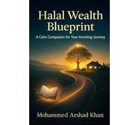 Halal Wealth Blueprint: A Calm Companion for Your Investing Journey