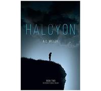 Halcyon: 2 (The Perfect Circle Trilogy)
