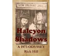 Halcyon Shadows: A 1973 Odyssey