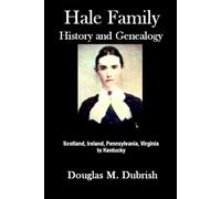 Hale Family History and Genealogy