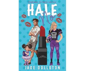 Hale No: Book Two in the Highway to Hale series