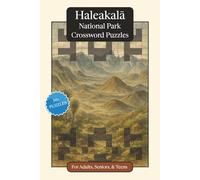 Haleakalā National Park Crossword Puzzles: Crossword Puzzles with Easy to Read Print about Haleakalā National Park, Nature, Wildlife and More | 6x9 ... Gift for Vacations, Holidays and Relaxation