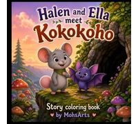 Halen and Ella meet Kokokoho: Story coloring book