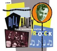 Haley, Bill - from Western Swing to Roc [Import]