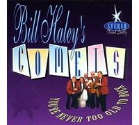 Haley'S Comets,Bill - You're Never Too Old to Rock