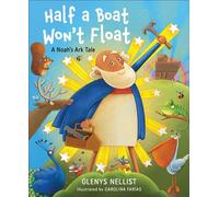 Half a Boat Won't Float A Noah's Ark Tale - Glenys Nellist - Baker publishing group - ebook (ePub) - Livre