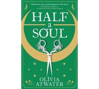 Half a Soul: Howl's Moving Castle meets Bridgerton in this cosy Regency