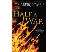 Half a War by Joe Abercrombie Joe Abercrombie (Auteur)