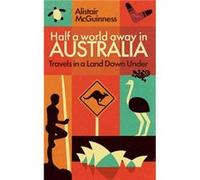 Half a World Away in Australia by Alistair McGuinness Alistair McGuinness (Auteur)
