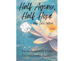 Half Agony, Half Hope: Dear Lily Edition