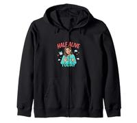 Half Alive Today Funny Fatied Mood Design Sweat à Capuche