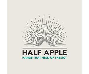 HALF APPLE - Hands That Held Up The Sky
