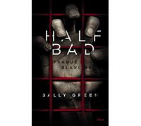 Half Bad, Tome 01: Traque blanche