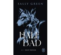 Half Bad - Tome 2 - Nuit Rouge