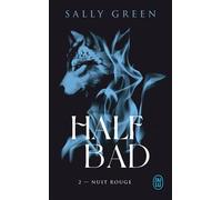 Half Bad (Tome 2) - Nuit rouge - Sally Green - J'ai Lu - ebook (ePub) - Roman